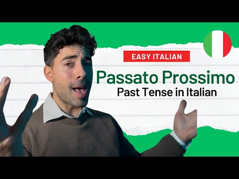 Past Tense in Italian (Passato Prossimo): Easy Guide to Master the Past in Italian