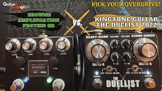 Video thumbnail for Browne Amplification Protein OD VS King Tone Guitar The Duellist 2022 (Which OD Do You Prefer?) by Guitar Emerge