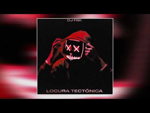 DJ FBK - Locura Tectônica (RJ Version) (Slowed + Reverb)