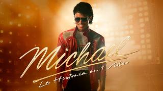 MlCHAEL:  La Historia en 1 Video
