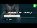 Delete Your Feelings Sad Status Video