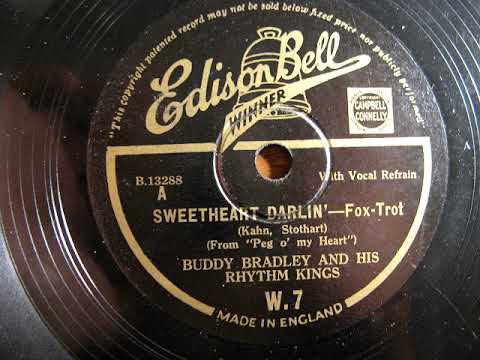Sweetheart Darlin'.  Buddy Bradley and his Rhythm Kings.  10" Edison Bell Winner 78 rpm Record