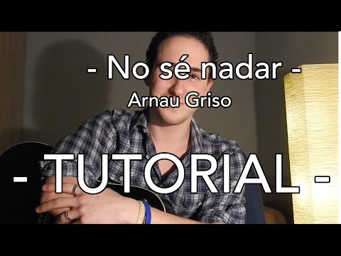 No Sé Nadar - Arnau Griso