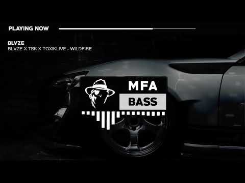 BLVZE X TSK X TOXIKLIVE - WILDFIRE