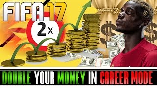 FIFA 17 Career Mode Tips: Double Your Transfer Money!!!