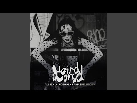 Video thumbnail for Weird World (Sidewalks and Skeletons Remix)