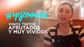 Vinos Tintos afrutados y muy vividos | #YoSommelier