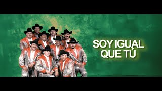 Grupo Laberinto - Soy Igual Que Tú (Letra Oficial)