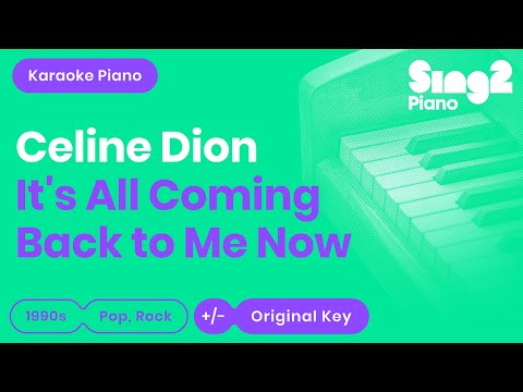 Céline Dion - It's All Coming Back To Me Now (Karaoke Piano)