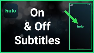 How To Turn Hulu Subtitles On And Off