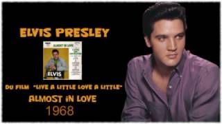 Elvis Presley - Almost in love (Stéréo) 1968