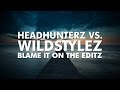 Headhunterz vs. Wildstylez - Blame It On The ...