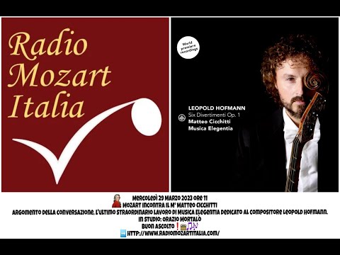 MATTEO CICCHITTI & MUSICA ELEGENTIA - Radio Mozart Italia, marzo 2023