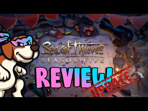 Sea Of Thieves Season 5 Update | FULL SOT UPDATE REVIEW AND THOUGHTS