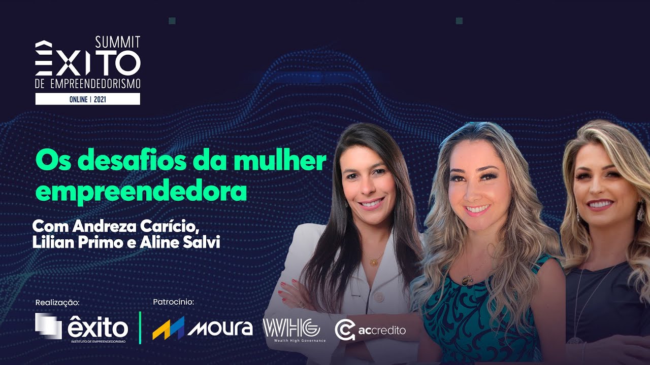 SUMMIT ÊXITO 2021| Painel: Os desafios da mulher empreendedora
