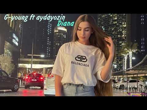 G-young ft aydayozin - Diana