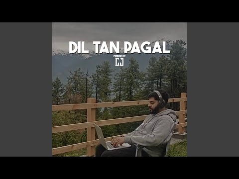 Dil Tan Pagal