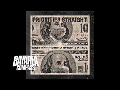 Maffii ft. Ampichino x Rydah J Klyde - Priorities Straight [BayAreaCompass]