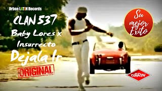 BABY LORES, INSURRECTO, (CLAN 537) - DEJALA IR - (OFFICIAL VIDEO) CUBATON CUBAN REGGAETON