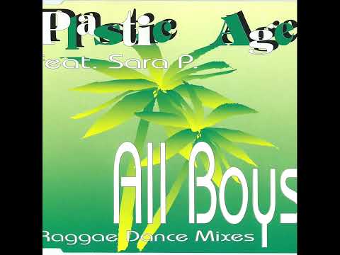 6) Plastic Age & Sara P. - All Boys (We Need Airplay Mix)