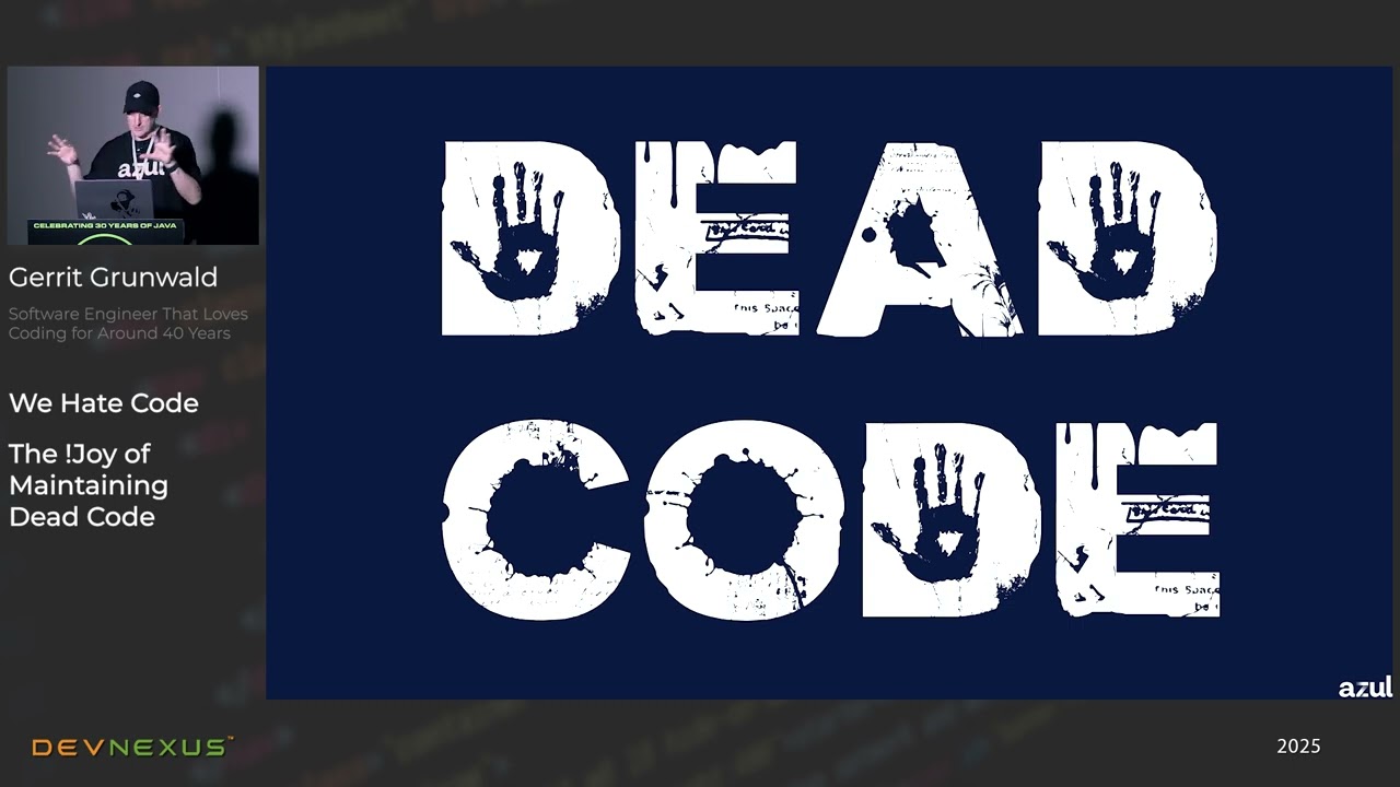Devnexus 2025 - We Hate Code: The !Joy of Maintaining Dead Code - Gerrit Grunwald