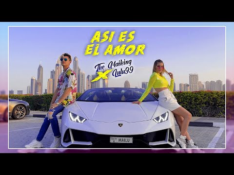 The Maiking x Lulu99 - Así Es El Amor (Video Oficial)