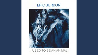 I Used To Be an Animal