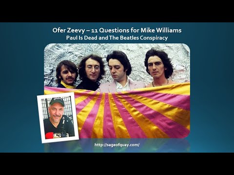 Ofer Zeevy: 11 Questions for Mike Williams on the Beatles and McCartney Conspiracy (Dec 2020)