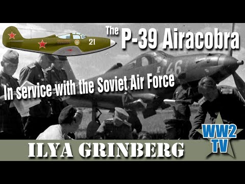 The P-39 Airacobra in service with the Soviet Air Force