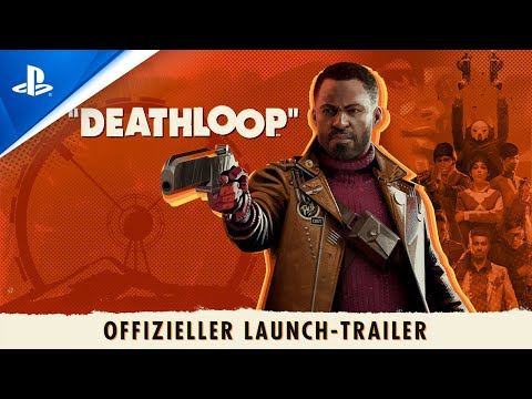 DEATHLOOP – Offizieller Launch-Trailer | PS5, deutsch
