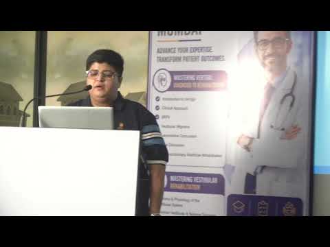 1. Introduction by Dr Pinakin Munshi & Lecture by Dr Neha Shrivastava- Approach to a Case of Vertigo