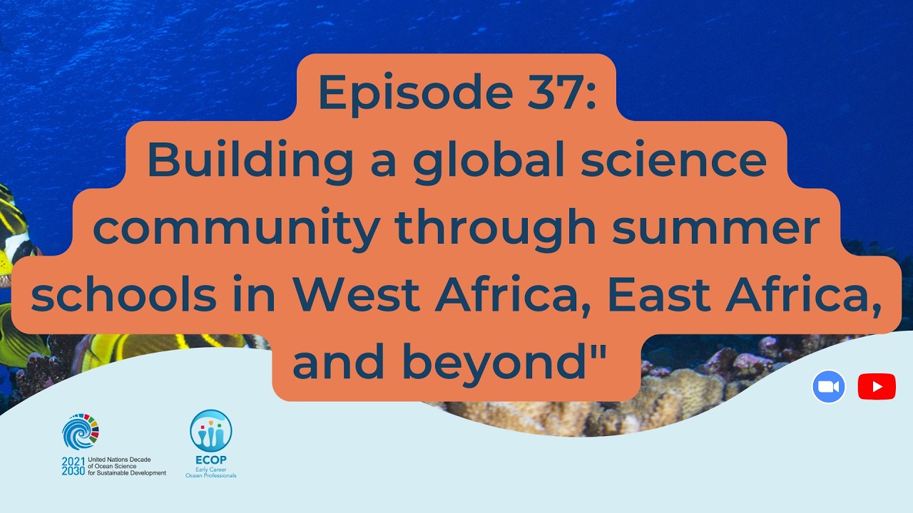Episode 37: Building a global science community through summer schools in West Africa, East Africa