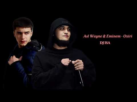 Eminem & Asl Wayne - Oxiri DJ ISA
