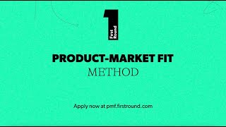 Introducing PMF Method from First Round Capital