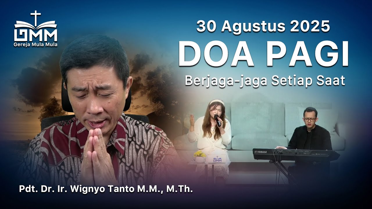DOA PAGI | Berjaga-jaga Setiap Saat – 30 Agustus 2025 | Ps. Wignyo Tanto