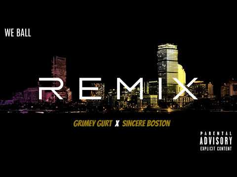 WE BALL (freestyle) feat Grimey Gurt & Sincere Boston