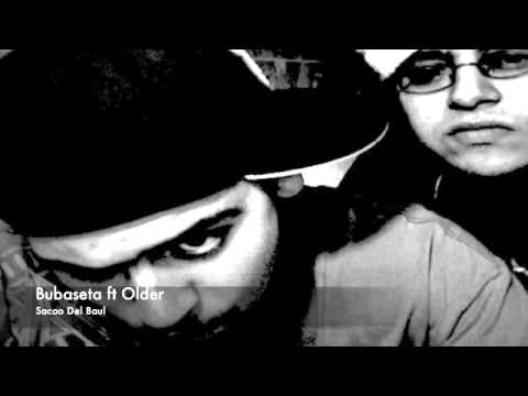 Bubaseta Ft Older - Sacao Del Baul.m4v