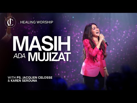 HEALING WORSHIP!! | With Ps. Jacqlien Celosse & Karen Serouna