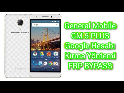 General Mobile GM 5 PLUS Google Hesabı Kırma FRP BYPASS