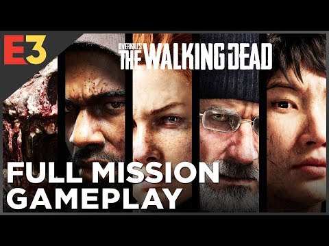 Overkill’s The Walking Dead FULL MISSION Gameplay | Polygon @ E3 2018