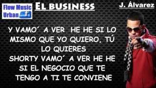 El business (Letra) J. Álvarez