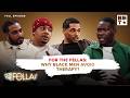 G Herbo Kier Gaines Rome Flynn On Why Black Men Avoid Therapy Breaking Stigmas For The Fellas