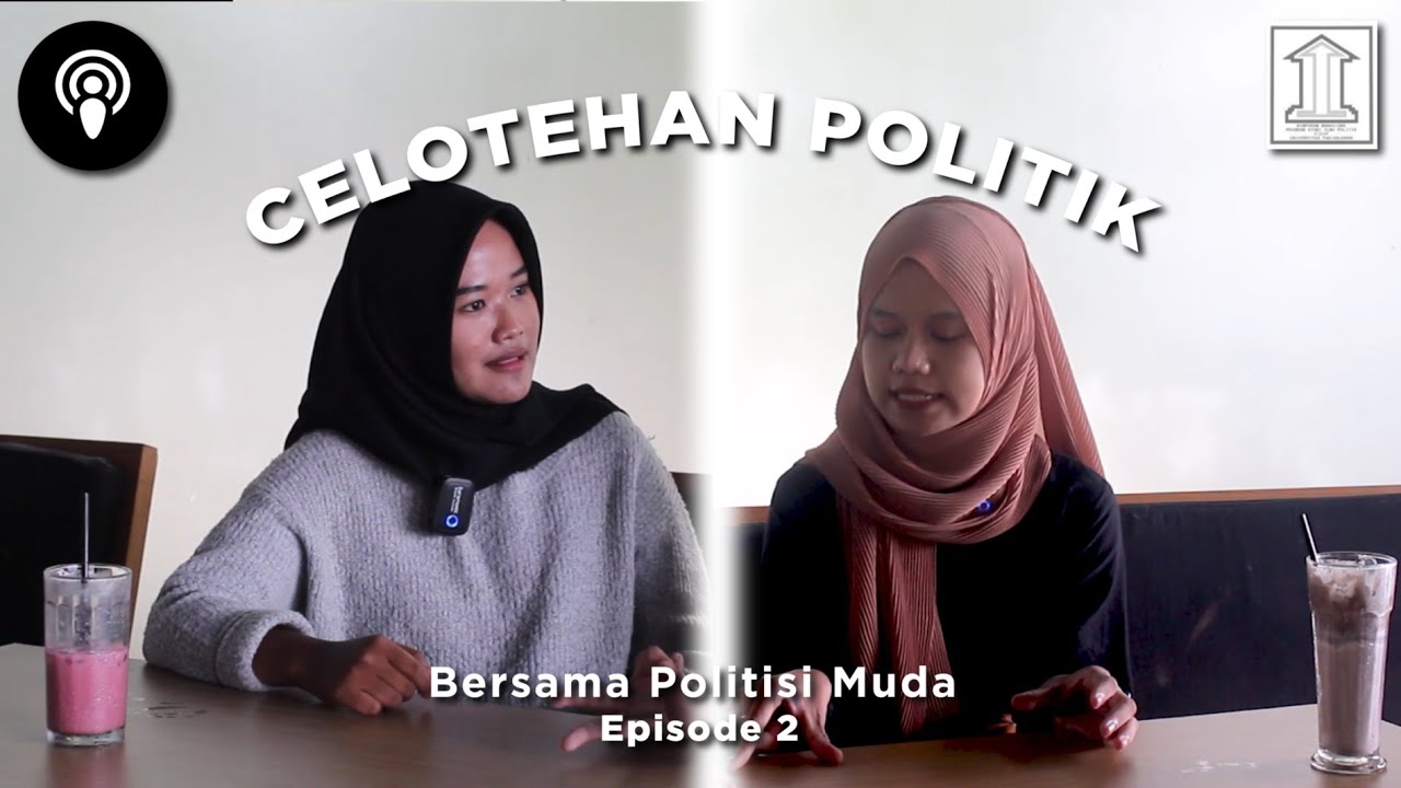 CEPOT (Celotehan Politik) Episode 2: Politisi Muda Perempuan