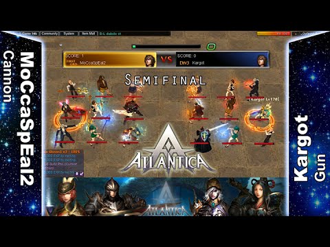 Titan 21/08/2016 PM: Semifinal - MoCcaSpEal2 vs Kargot - Atlantica Online