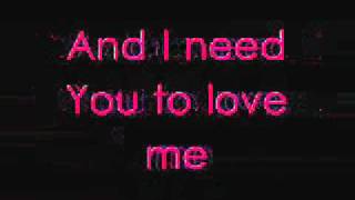 I Need You To Love Me- Barlow Girls