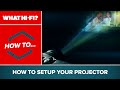 How to set up your projector