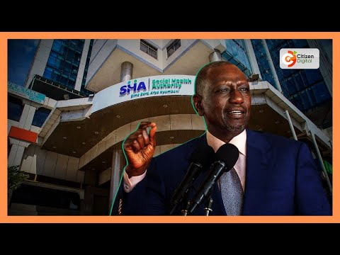 Rais Ruto aapa kuwakomesha walaghai wa SHA