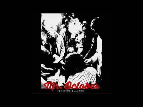 Flashius Clayton - Mr October Suite - Full EP (2018)