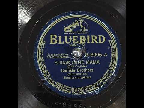 Carlisle Brothers - Sugar Cane Mama (1942)