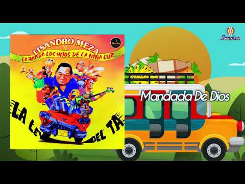 Mandada De Dios – Lisandro Meza Y Los Hijos De La Niña Luz | Música Tropical